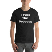 Trust The Process Summer Unisex t-shirt